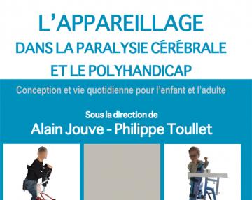 L'appareillage dans la paralysie cérébrale et le polyhandicap